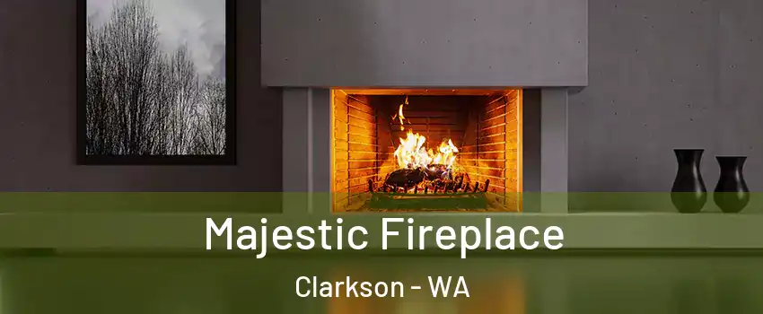 Majestic Fireplace Clarkson - WA