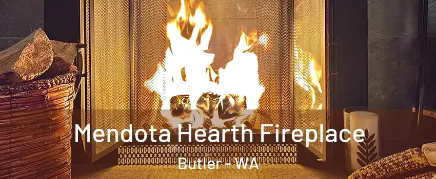 Mendota Hearth Fireplace Butler - WA