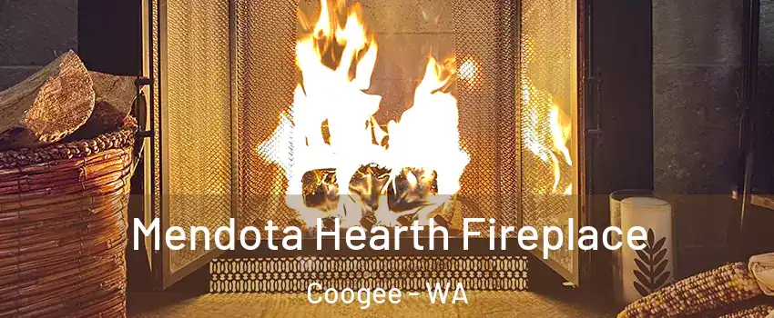 Mendota Hearth Fireplace Coogee - WA