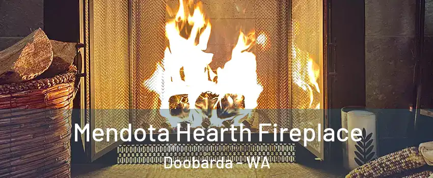 Mendota Hearth Fireplace Doobarda - WA