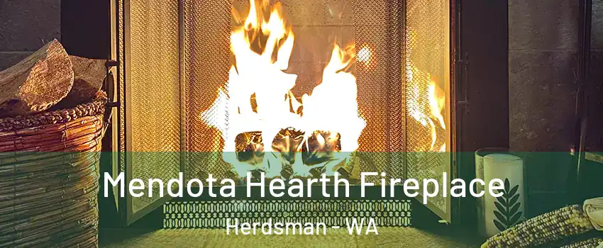 Mendota Hearth Fireplace Herdsman - WA