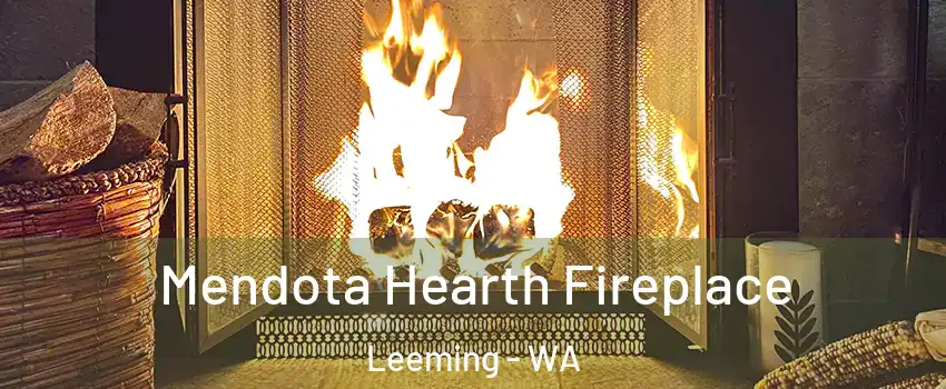 Mendota Hearth Fireplace Leeming - WA