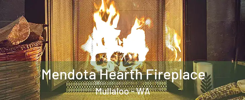 Mendota Hearth Fireplace Mullaloo - WA