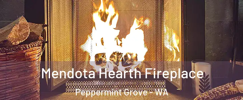 Mendota Hearth Fireplace Peppermint Grove - WA