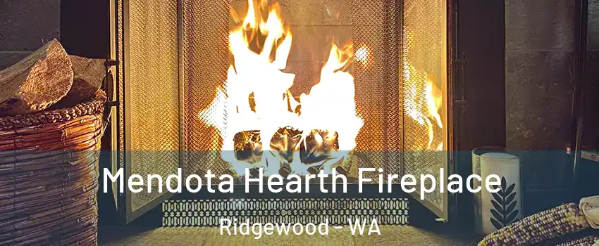 Mendota Hearth Fireplace Ridgewood - WA