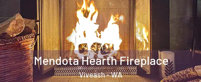 Mendota Hearth Fireplace Viveash - WA