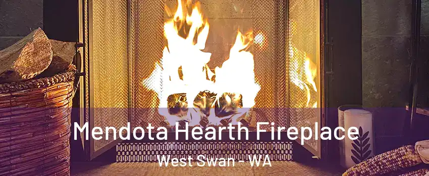 Mendota Hearth Fireplace West Swan - WA