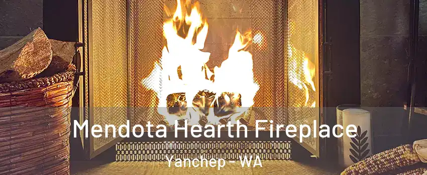 Mendota Hearth Fireplace Yanchep - WA