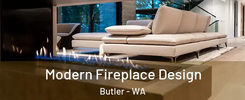 Modern Fireplace Design Butler - WA