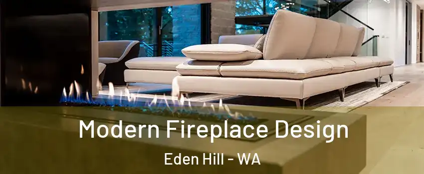 Modern Fireplace Design Eden Hill - WA