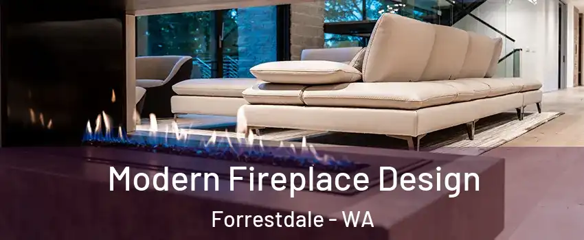 Modern Fireplace Design Forrestdale - WA