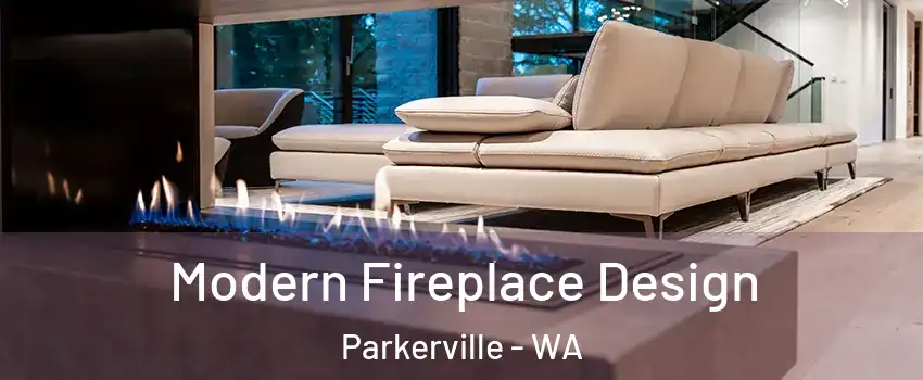 Modern Fireplace Design Parkerville - WA
