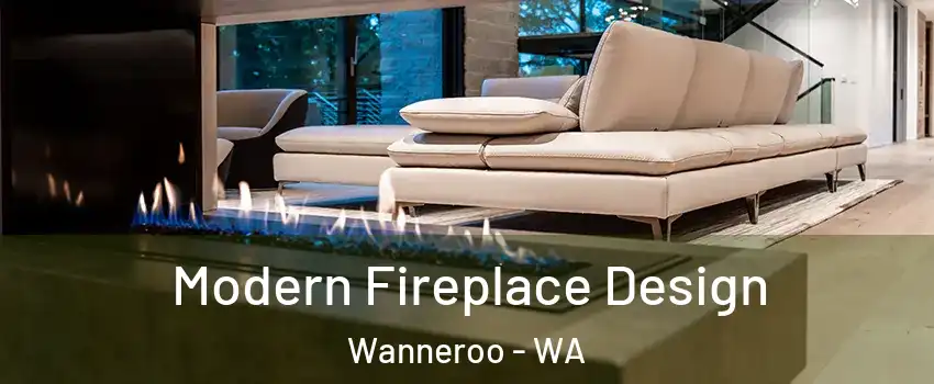 Modern Fireplace Design Wanneroo - WA