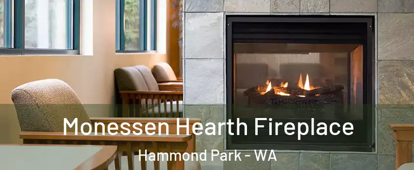 Monessen Hearth Fireplace Hammond Park - WA