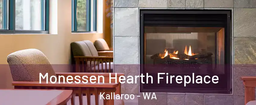 Monessen Hearth Fireplace Kallaroo - WA