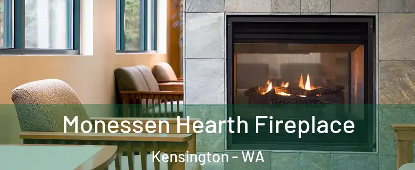 Monessen Hearth Fireplace Kensington - WA