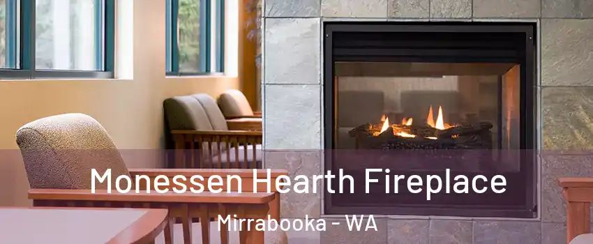 Monessen Hearth Fireplace Mirrabooka - WA