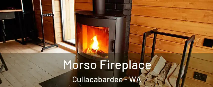 Morso Fireplace Cullacabardee - WA