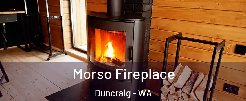 Morso Fireplace Duncraig - WA