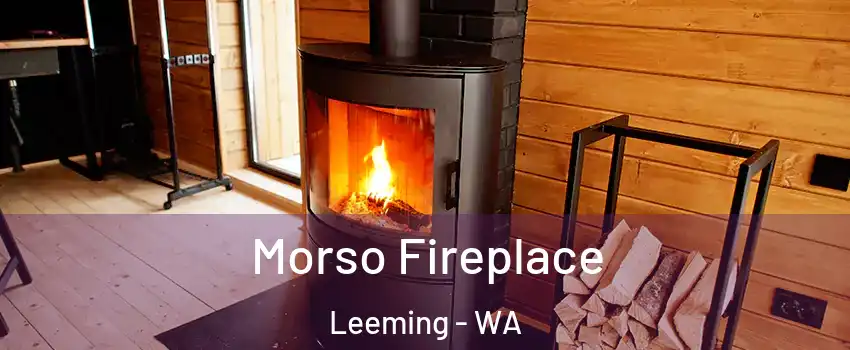 Morso Fireplace Leeming - WA