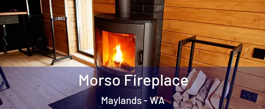 Morso Fireplace Maylands - WA