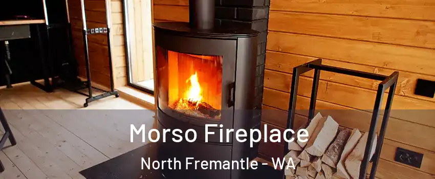 Morso Fireplace North Fremantle - WA