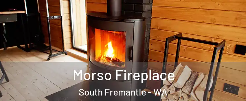 Morso Fireplace South Fremantle - WA