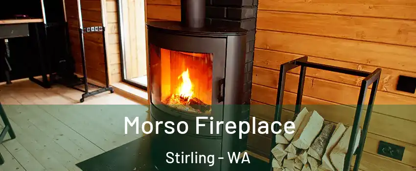 Morso Fireplace Stirling - WA