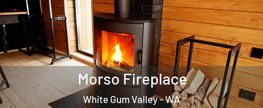 Morso Fireplace White Gum Valley - WA