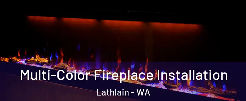 Multi-Color Fireplace Installation Lathlain - WA