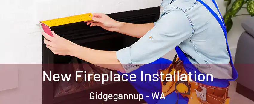 New Fireplace Installation Gidgegannup - WA