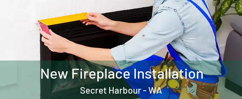 New Fireplace Installation Secret Harbour - WA