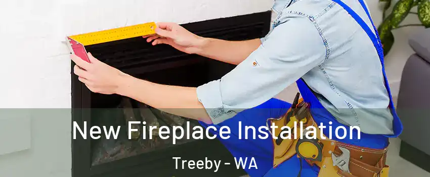 New Fireplace Installation Treeby - WA