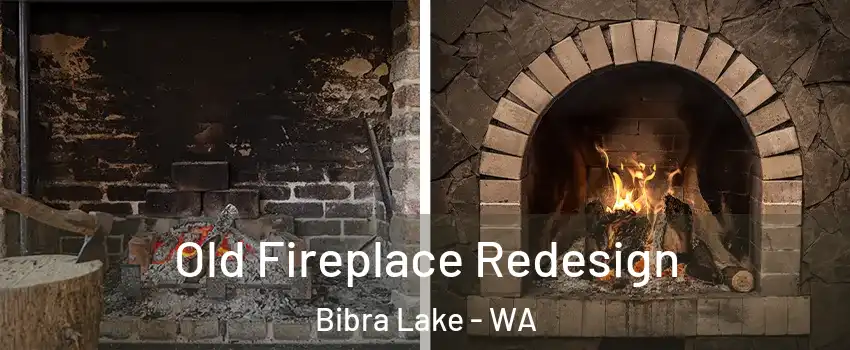 Old Fireplace Redesign Bibra Lake - WA