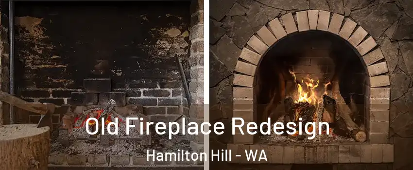 Old Fireplace Redesign Hamilton Hill - WA
