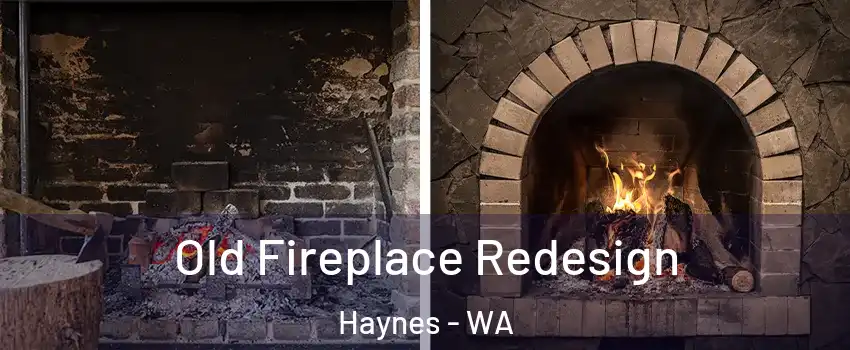 Old Fireplace Redesign Haynes - WA