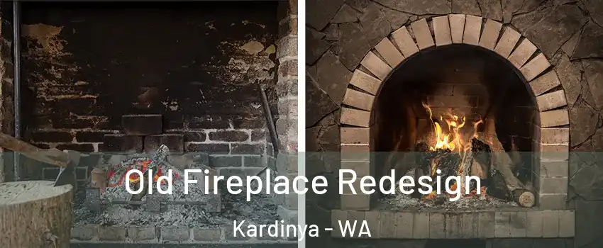 Old Fireplace Redesign Kardinya - WA