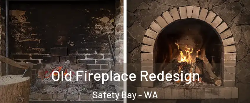 Old Fireplace Redesign Safety Bay - WA