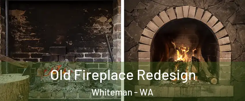 Old Fireplace Redesign Whiteman - WA