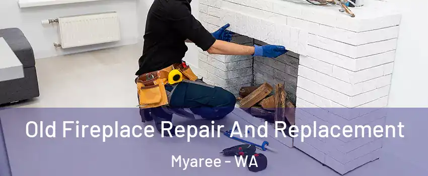 Old Fireplace Repair And Replacement Myaree - WA