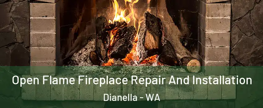 Open Flame Fireplace Repair And Installation Dianella - WA