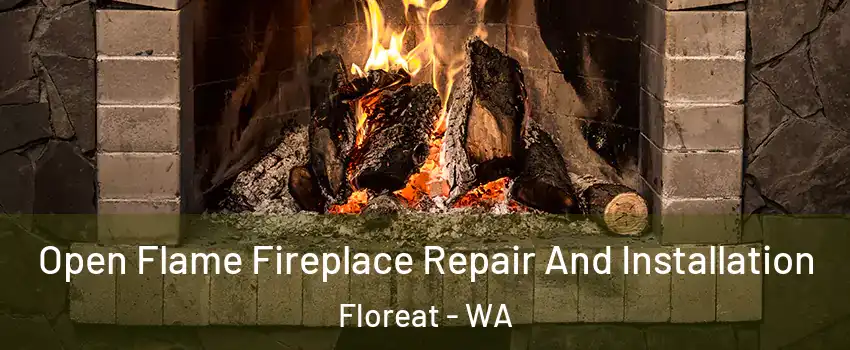 Open Flame Fireplace Repair And Installation Floreat - WA