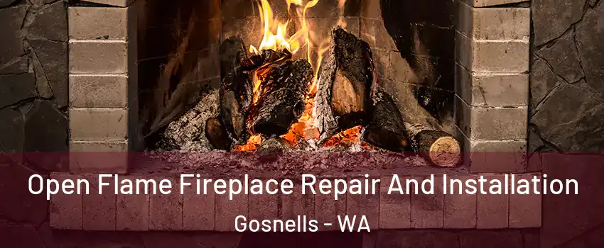 Open Flame Fireplace Repair And Installation Gosnells - WA
