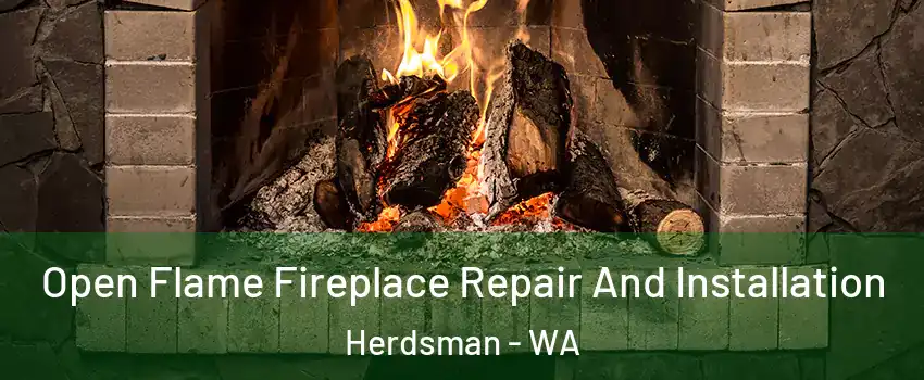 Open Flame Fireplace Repair And Installation Herdsman - WA