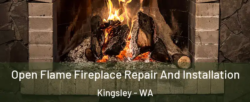 Open Flame Fireplace Repair And Installation Kingsley - WA