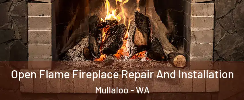 Open Flame Fireplace Repair And Installation Mullaloo - WA