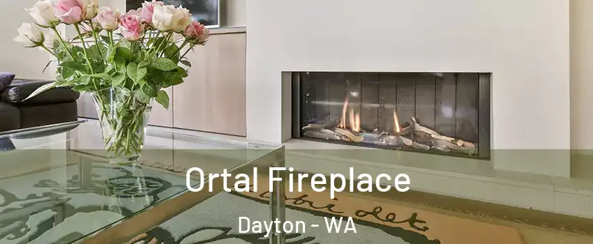 Ortal Fireplace Dayton - WA