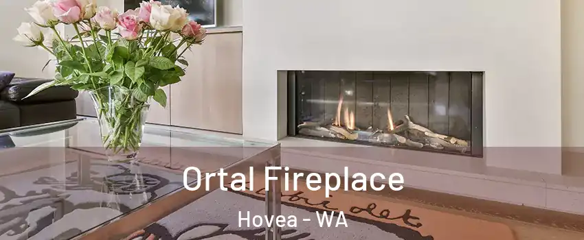 Ortal Fireplace Hovea - WA