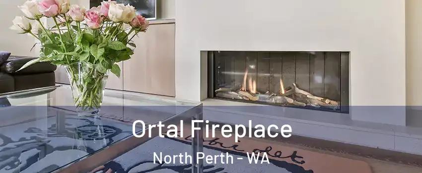 Ortal Fireplace North Perth - WA
