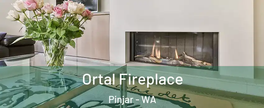 Ortal Fireplace Pinjar - WA